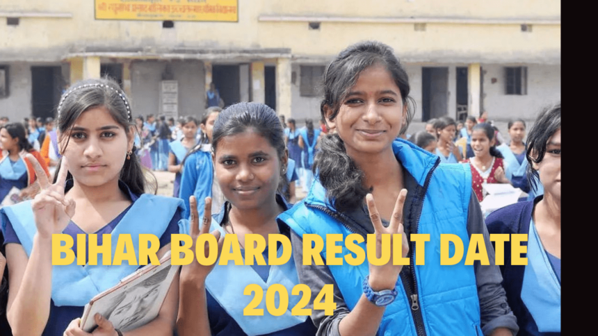 Bihar Board Result Date 2024