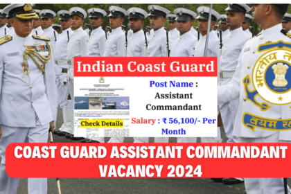 Coast Guard Assistant Commandant Vacancy 2024